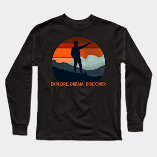 EXPLORE, DREAM,  DISCOVER Long Sleeve T-Shirt